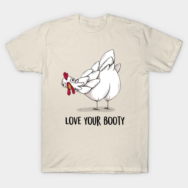 Love your booty T-Shirt by agrapedesign